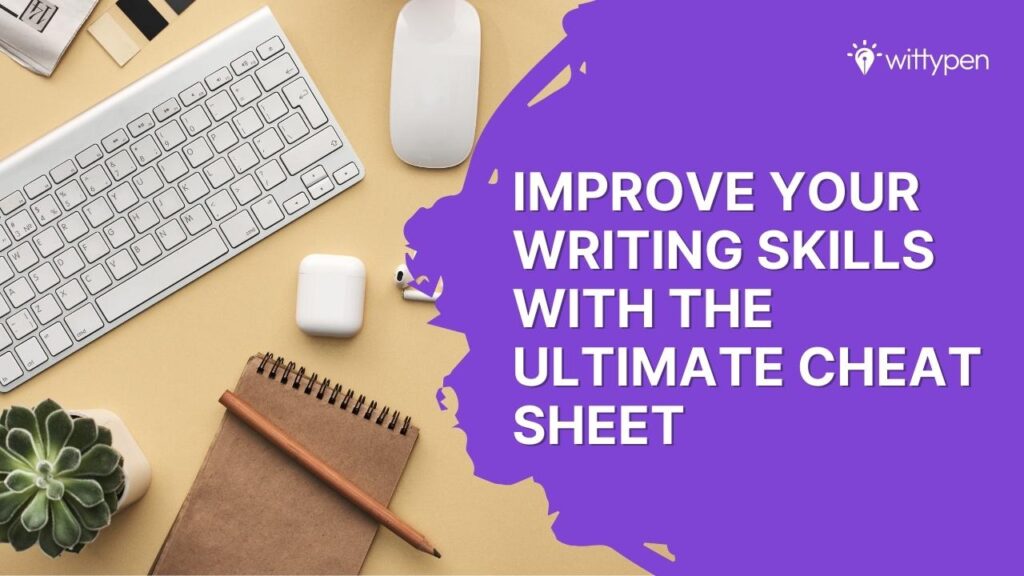 Writing Skills: A Complete Guide to Improving Your Writing