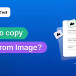 How to Extract Text From Image: Easy Methods to Copy Text From Pictures